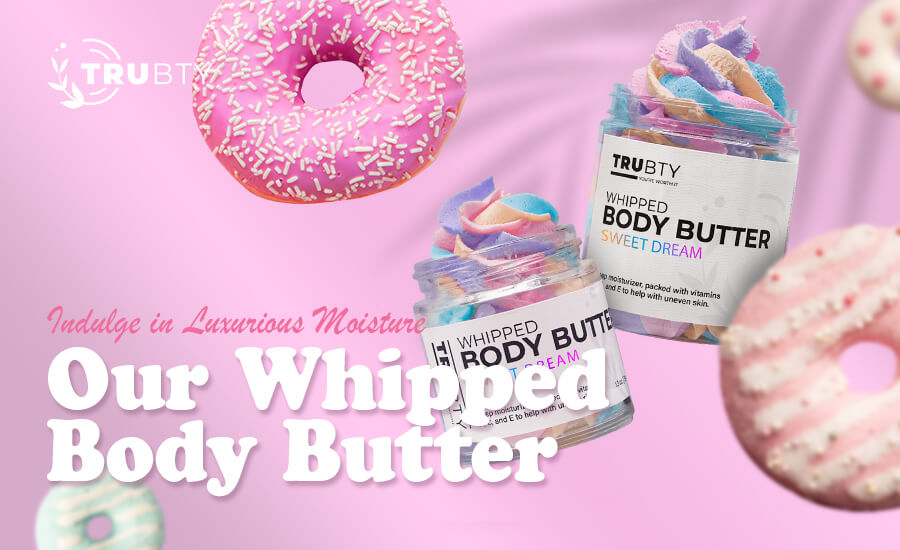 Indulge in Luxurious Moisture Our Whipped Body Butter